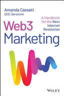 Web3 Marketing A Handbook For The Next Internet Revolution 1st Edition Amanda Cassatt