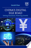 Chinas Digital Silk Road Setting Standards Powering Growth Gerald Chan
