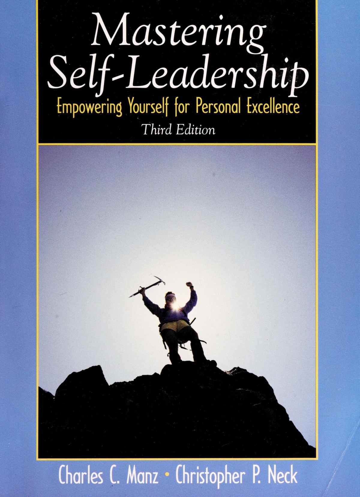 Mastering Selfleadership Empowering Yourself For Personal Excellence 3e Charles Manz