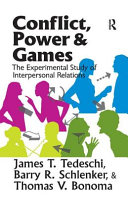 Conflict Power And Games The Experimental Study Of Interpersonal Relations 1st Edition James T Tedeschi