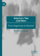 Americas Two Cold Wars From Hegemony To Decline Alfredo Toro Hardy