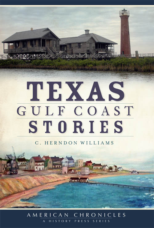 Texas Gulf Coast Stories C Herndon Williams