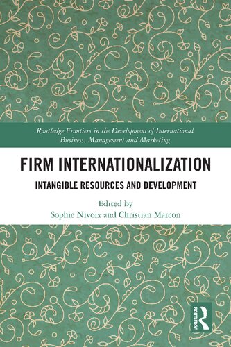 Firm Internationalization Intangible Resources And Development Sophie Nivoix