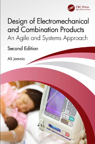 Design Of Electromechanical And Combination Products An Agile And Systems Approach 2nd Edition Ali Jamnia