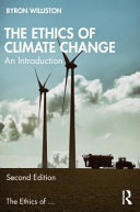 The Ethics Of Climate Change An Introduction 2nd Byron Williston