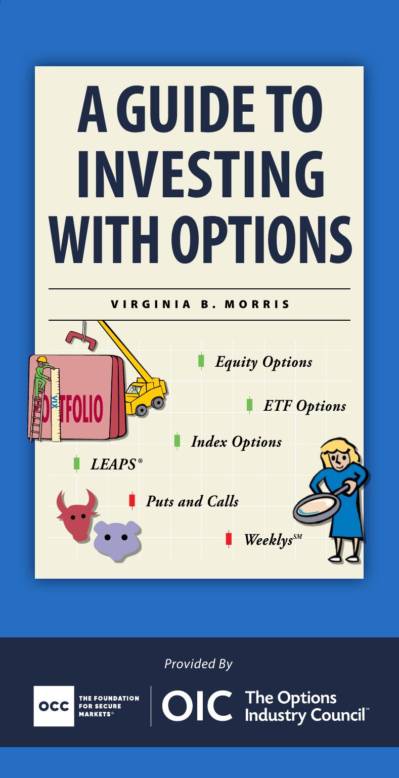 A Guide To Investing With Options Virginia B Morris