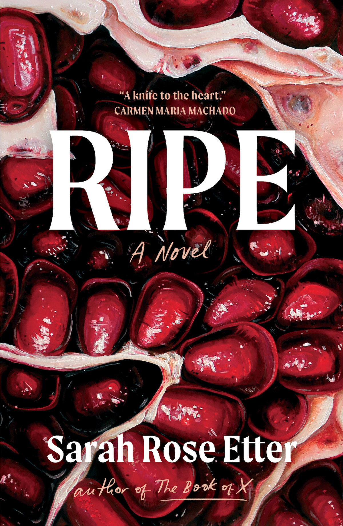 Ripe A Novel Sarah Rose Etter