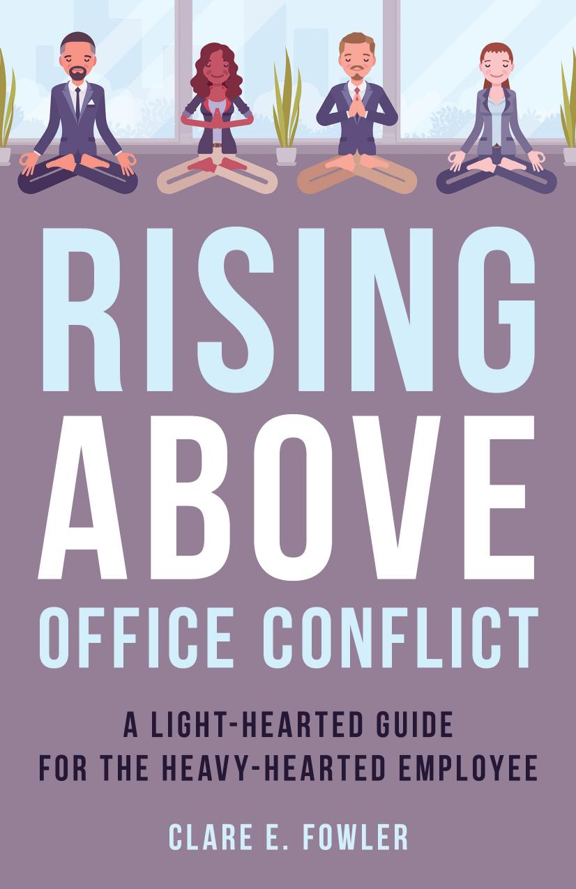 Rising Above Office Conflict Clare E Fowler