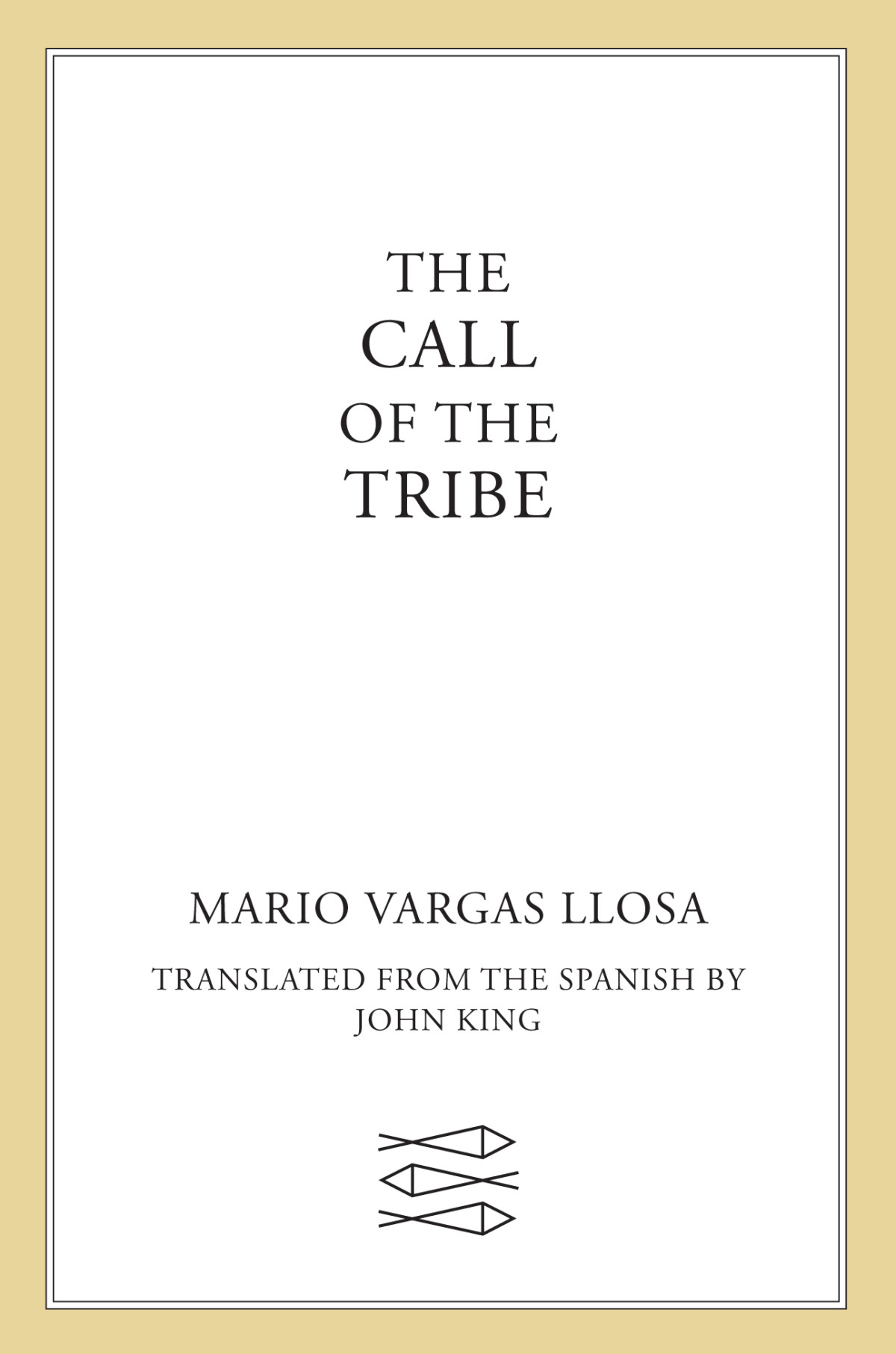 The Call Of The Tribe Mario Vargas Llosa
