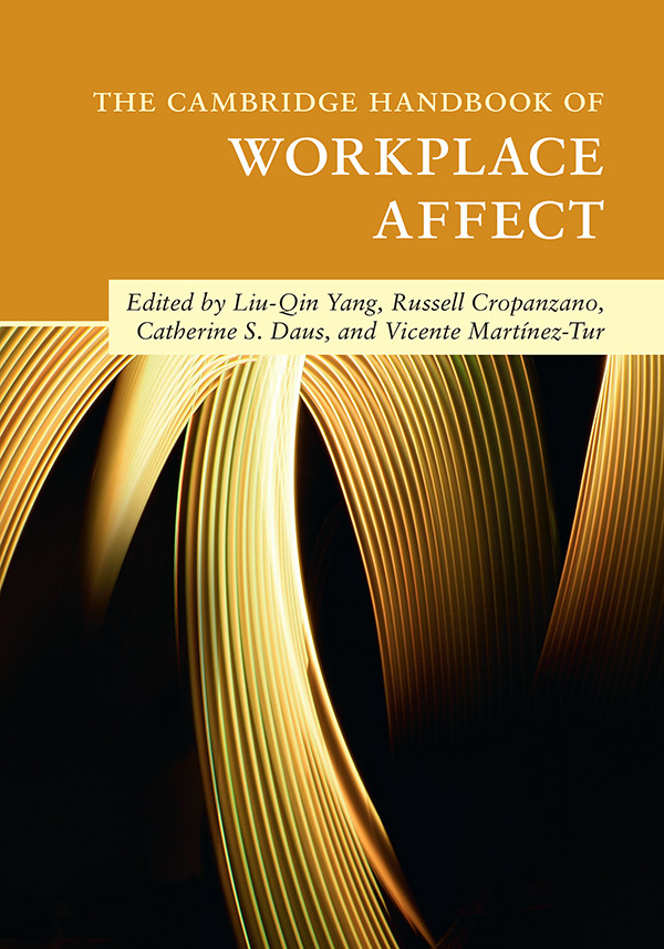 The Cambridge Handbook Of Workplace Affect Yang Liuqin Cropanzano