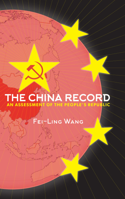 The China Record An Assessment Of The Peoples Republic Feiling Wang