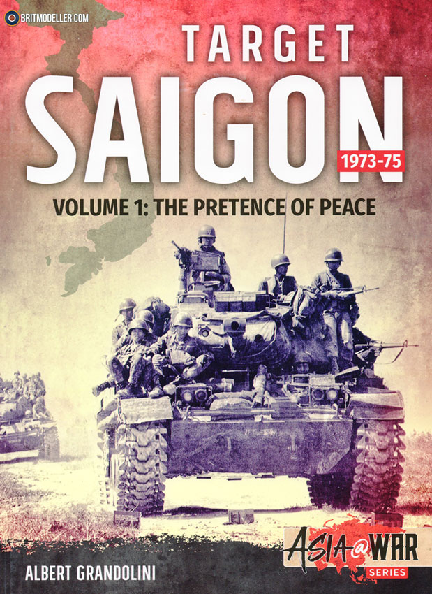 Target Saigon 19731975 Volume 1 The Pretence Of Peace Albert Grandolini