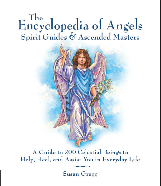 The Complete Encyclopedia Of Angels Susan Gregg
