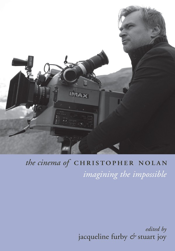 The Cinema Of Christopher Nolan Imagining The Impossible Jacqueline Furbystuart Joy Eds