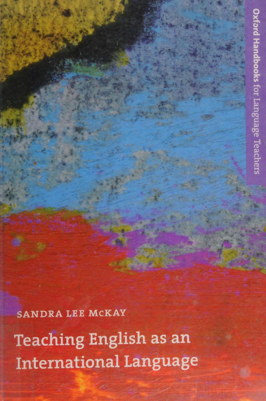 Teaching English As An International Language Rethinking Goals And Approaches 1st Edition Sandra Lee Mckay