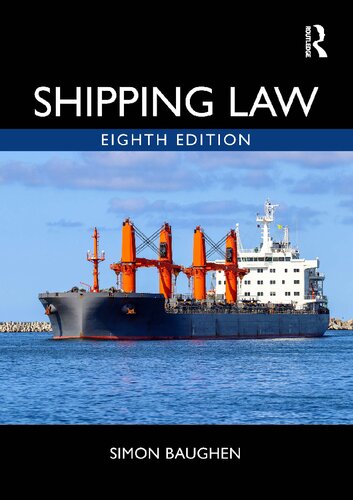 Shipping Law 8th 8th Edition Simon Baughen