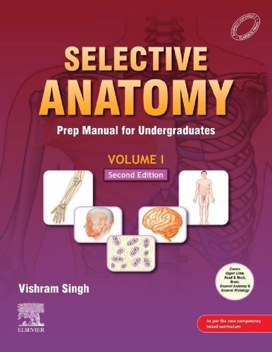 Selective Anatomy Prep Manual For Undergraduates Vol 1 2e 2nd Edition Vishram Singh