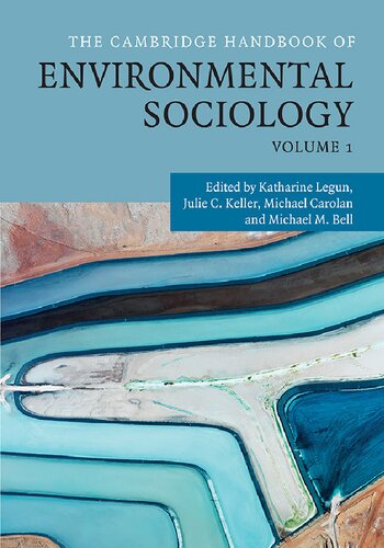 The Cambridge Handbook Of Environmental Sociology 1st Edition Katharine Legun Editor