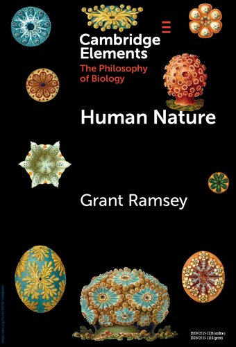 Human Nature Elements In The Philosophy Of Biology Grant Ramsey