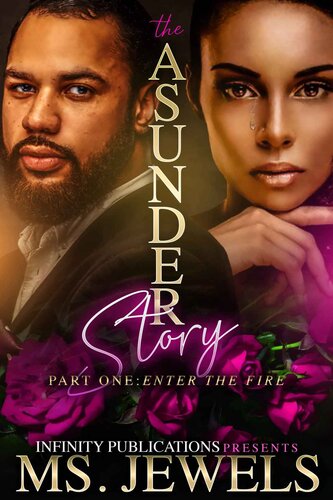 The Asunder Story Part One Enter The Fire Ms Jewels