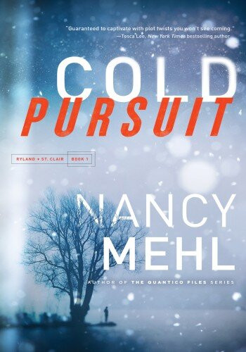 Cold Pursuit Ryland St Clair Book 1 Nancy Mehl