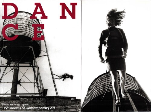 Dance Whitechapel Documents Of Contemporary Art Andre Lepecki