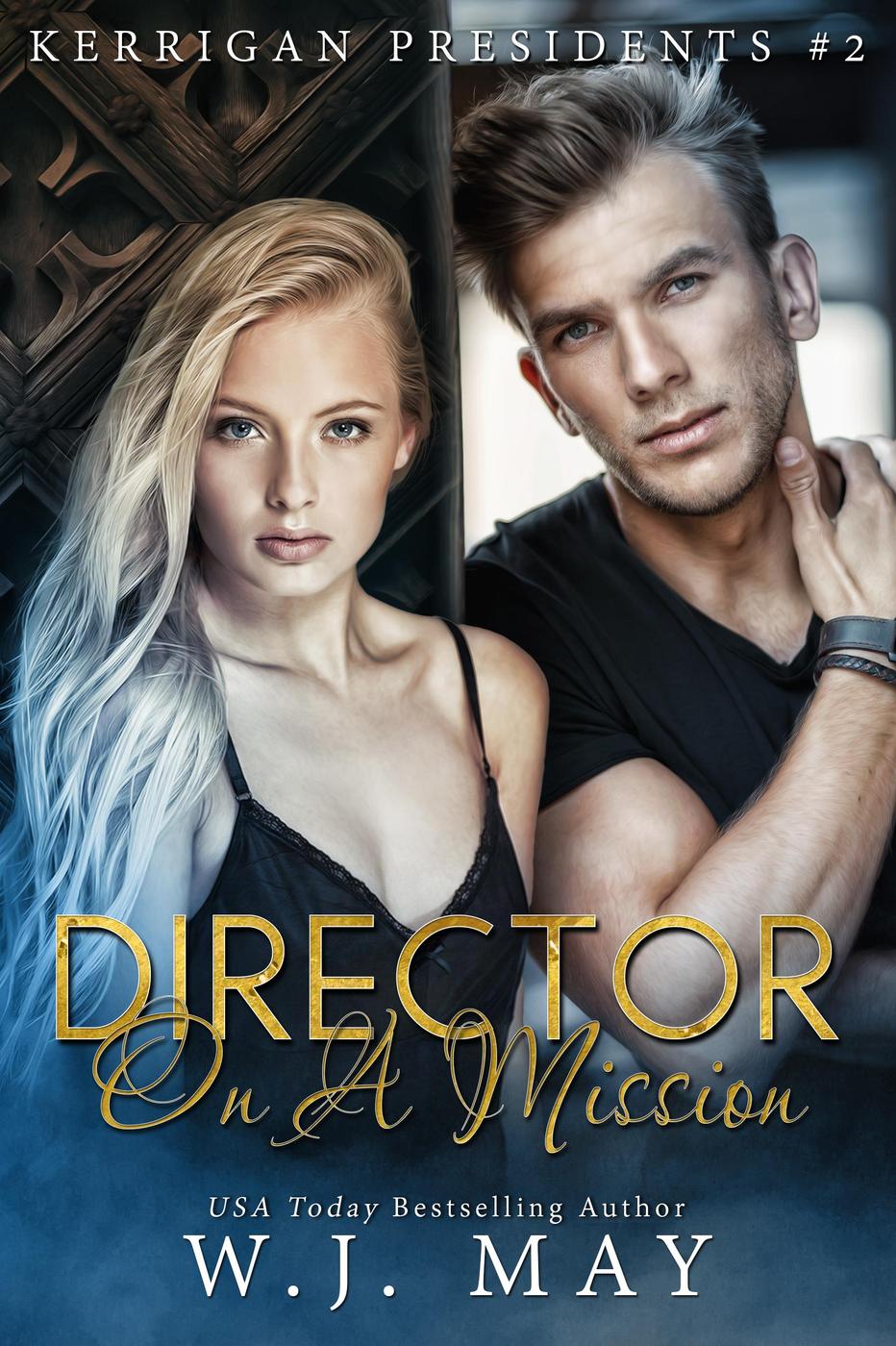 Director On A Mission Wj May