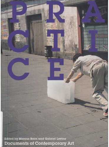 Practice Whitechapel Documents Of Contemporary Art Marcus Boon