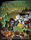World Of Warcraft Programming A Guide And Reference For Creating Wow Addons James Whitehead