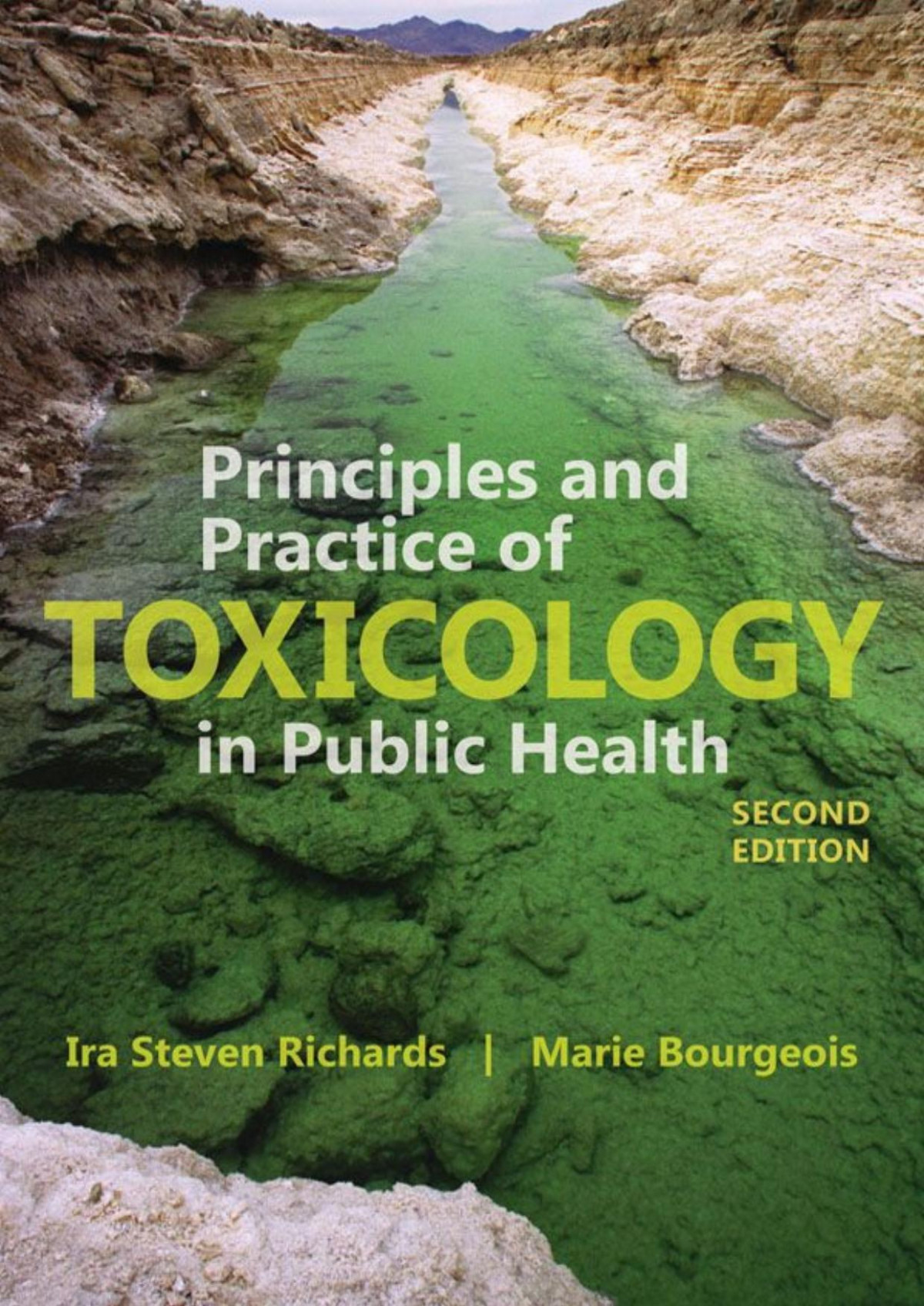 Principles And Practice Of Toxicology In Public Health 2nd Edition Ira S Richards Marie Bourgeois
