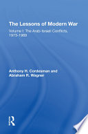 The Lessons Of Modern War Volume I The Arabisraeli Conflicts 19731989 1st Edition Anthony H Cordesman