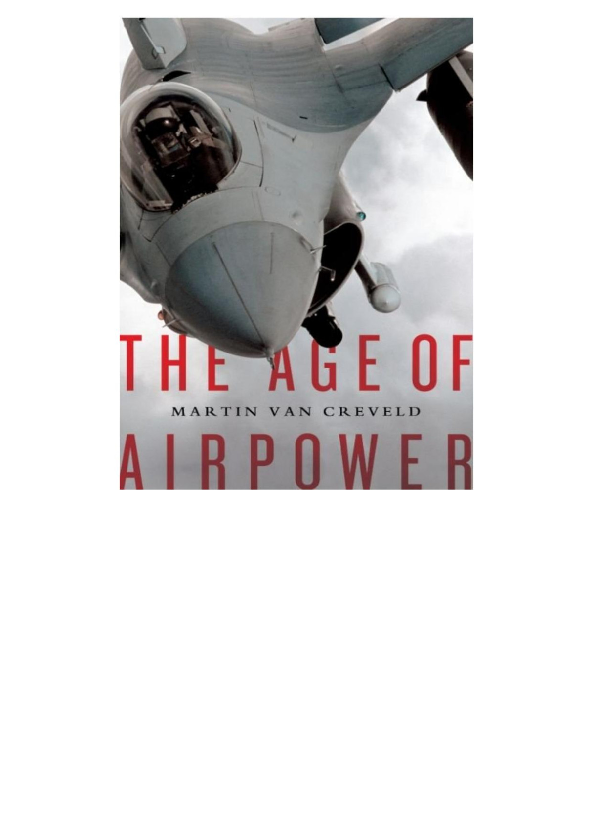 The Age Of Airpower Martin Van Creveld