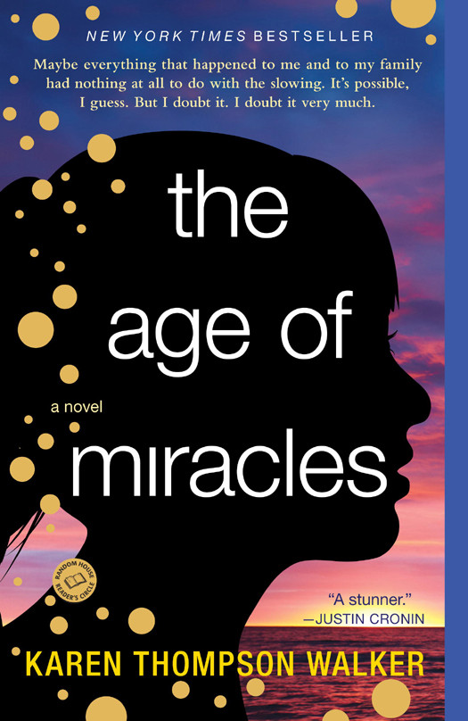 The Age Of Miracles Karen Thompson Walker