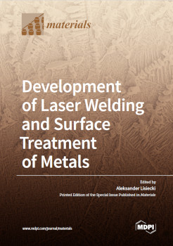 Development Of Laser Welding And Surface Treatment Of Metals Aleksander Lisiecki