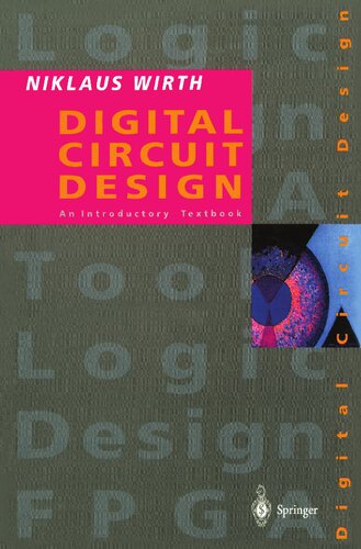 Digital Circuit Design For Computer Science Students 1st Edition Nikalus Wirth