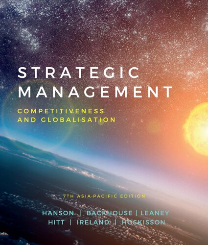 Strategic Management Competitiveness And Globalisation 7th Asiapacific Edition 7th Edition Dallas Hanson