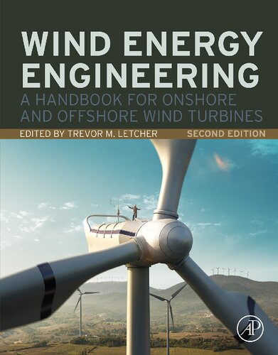 Wind Energy Engineering A Handbook For Onshore And Offshore Wind Turbines 2nd Edition Trevor Letcher