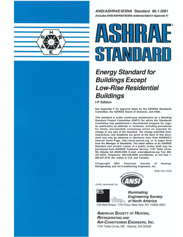 Ansiashraeiesna Standard 9012001 Energy Standard For Buildings Except Lowrise Residential Buildings Ip Edition Ashrae