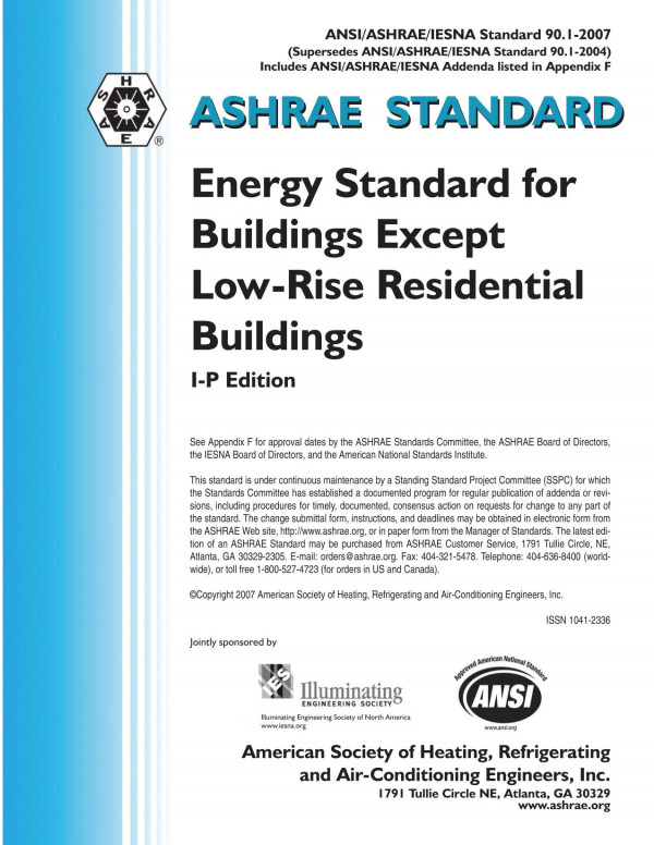 Ansiashraeiesna Standard 9012007 Energy Standard For Buildings Except Lowrise Residential Buildings Ip Edition Ashrae