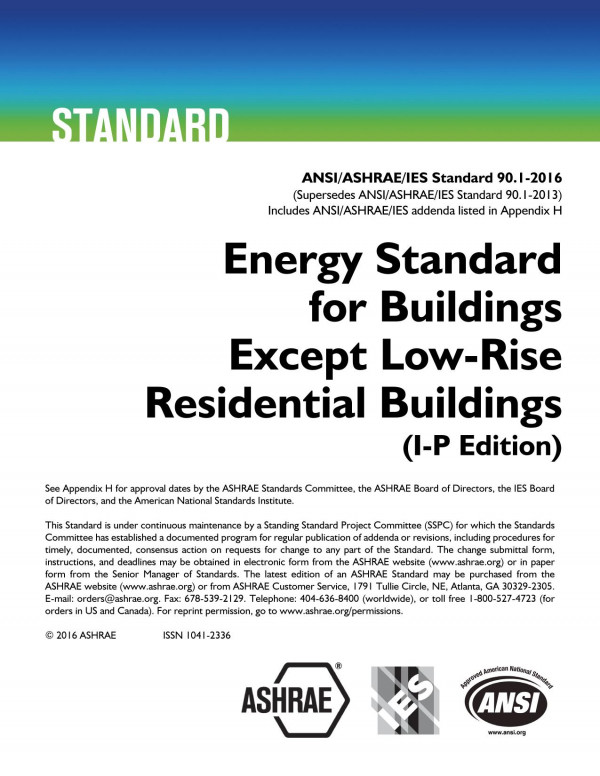 Ansiashraeies Standard 9012016 Energy Standard For Buildings Except Lowrise Residential Buildings Ip Edition Ashrae