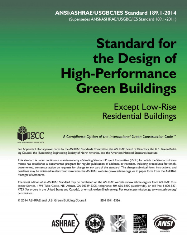 Ansiashraeusgbcies Standard 18912014 Standard For The Design Of Highperformance Green Buildings Except Lowrise Residential Buildings Ashrae