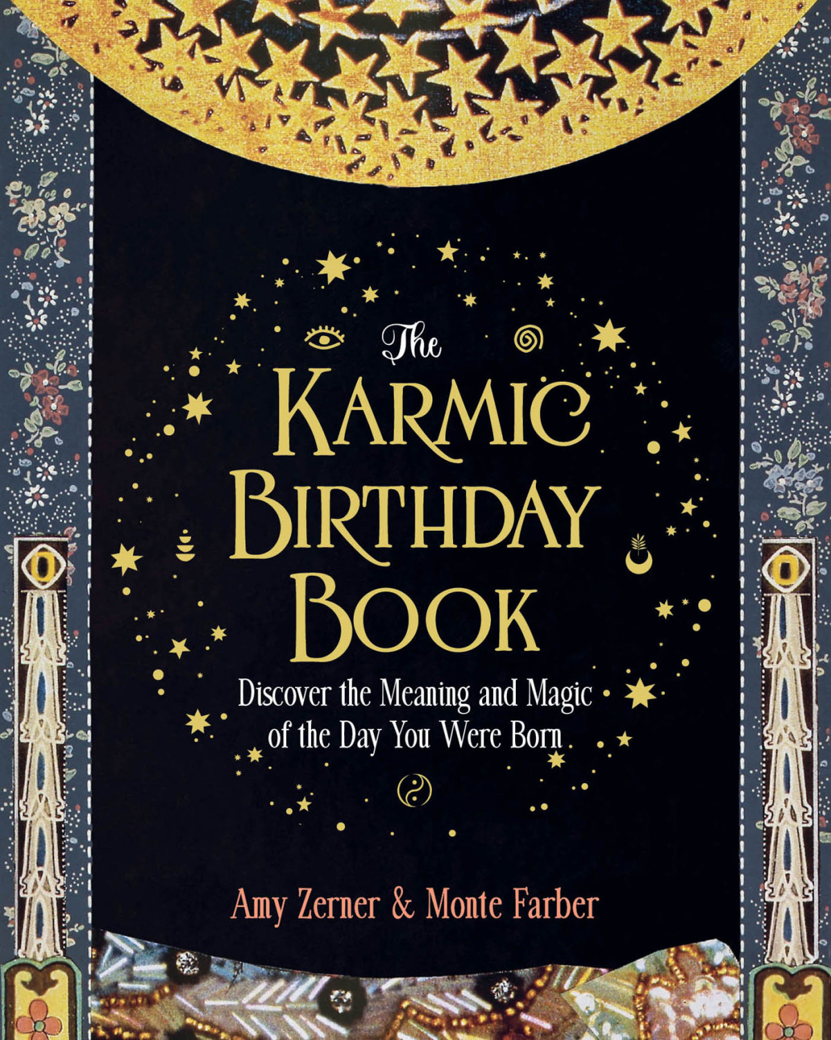 The Karmic Birthday Book Amy Zerner Monte Farber