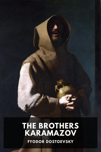 The Brothers Karamazov Fyodor Dostoevsky Constance Garnett Translator