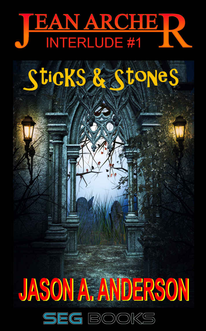 Sticks Stones Jason A Anderson