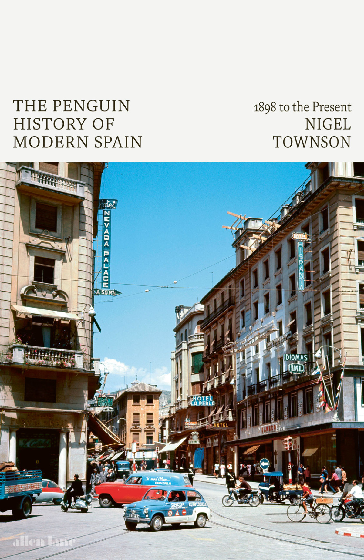 The Penguin History Of Modern Spain Nigel Townson