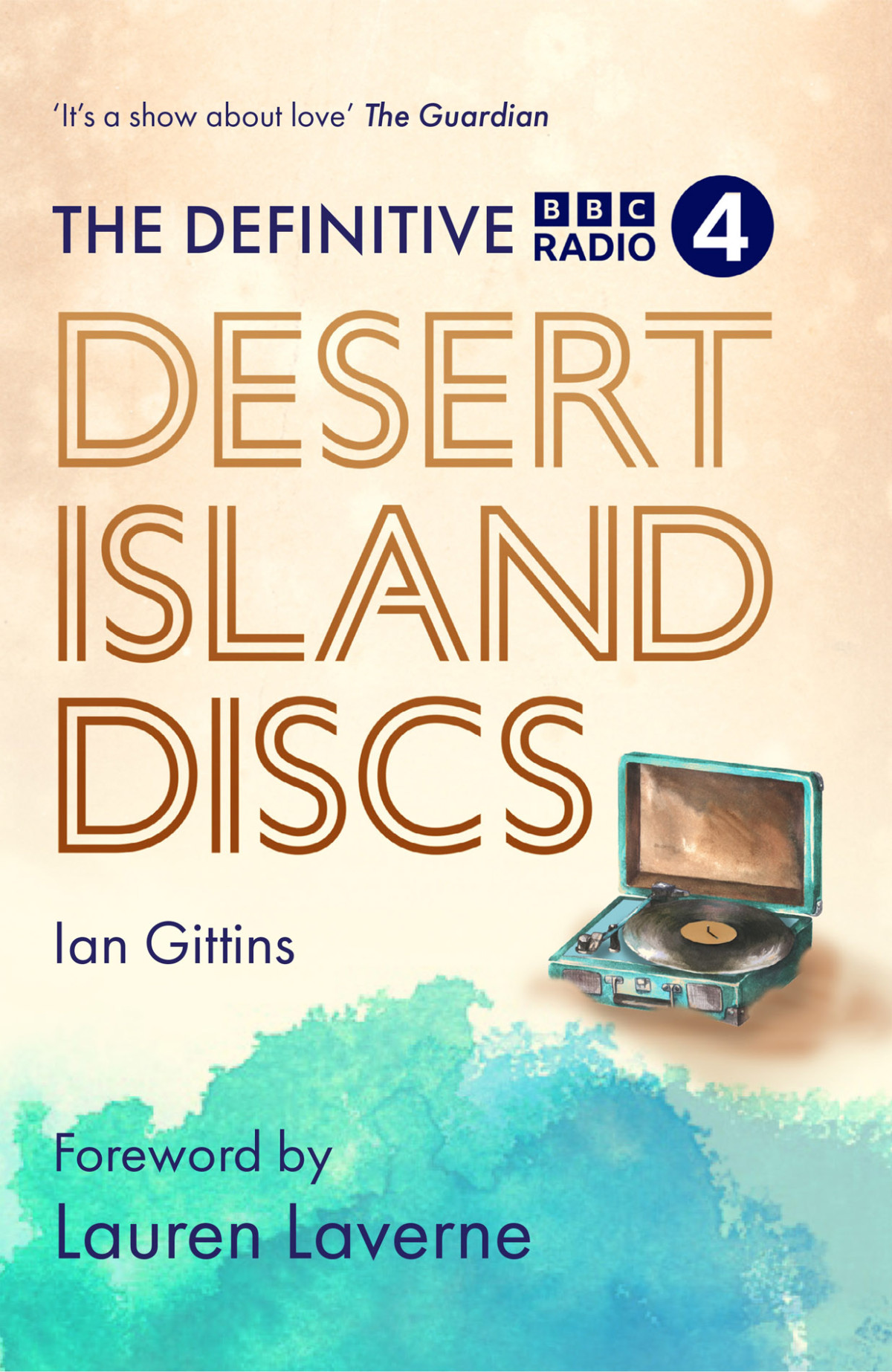 The Definitive Desert Island Discs Ian Gittins