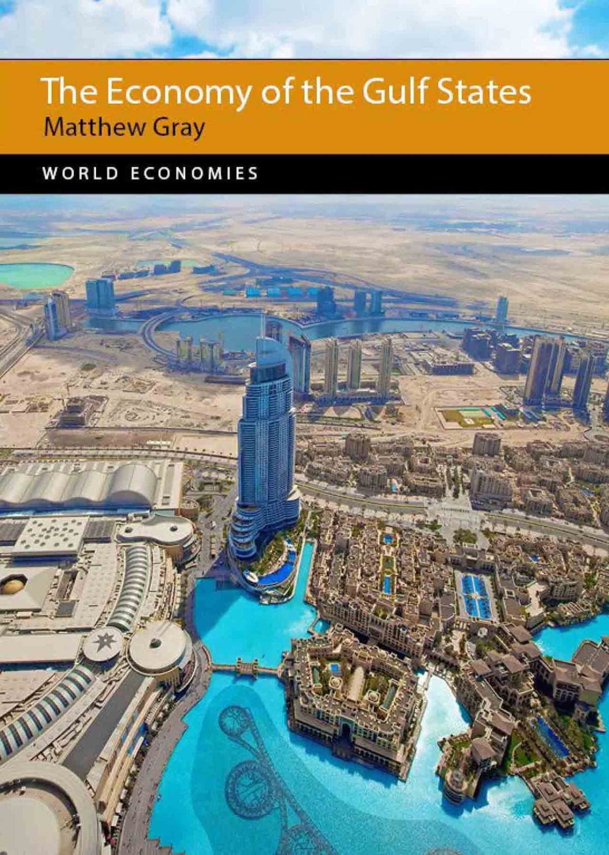 The Economy Of The Gulf States Matthew Gray
