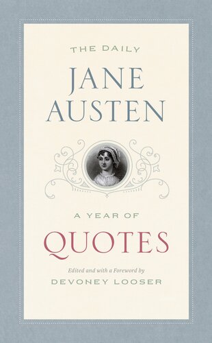 The Daily Jane Austen A Year Of Quotes 1st Edition Jane Austen