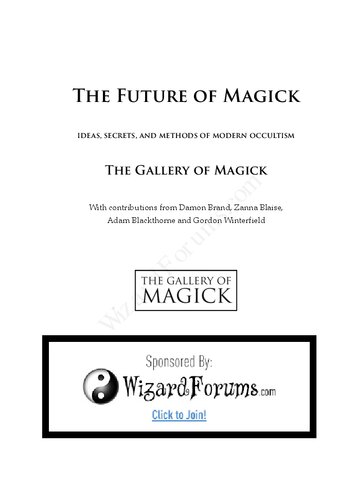 The Future Of Magick The Gallery Of Magick