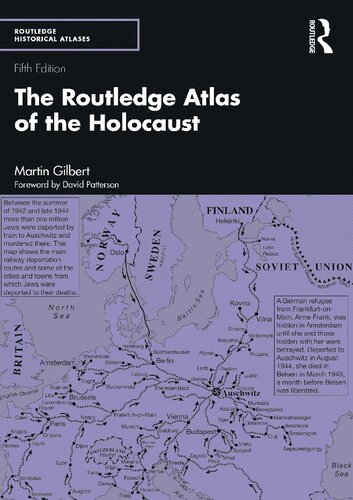 The Routledge Atlas Of The Holocaust Fifth Edition 5th Edition Martin Gilbert